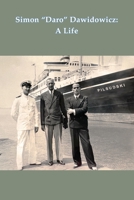 Simon Daro Dawidowicz: A Life 1387521152 Book Cover
