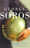 George Soros on Globalization 1586482785 Book Cover