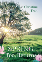 Spring, Too, Returns 1666753556 Book Cover