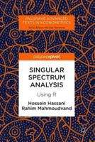 Singular Spectrum Analysis: Using R 1137409509 Book Cover