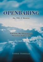 Openbaring: Vertaling Met Hedendaagse Profetiese Vervullings 1469134403 Book Cover