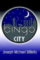 Bingo City 1403330301 Book Cover