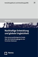 Nachhaltige Entwicklung Und Globale Ungleichheit: Eine Wissenspolitologische Studie Uber Die Entwicklungsagenda Der Vereinten Nationen 3756010333 Book Cover