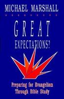 Great Expectations?: Preparing for Evangelism Through Bible Study 1561010332 Book Cover