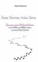 Erste Schritte, frühe Jahre: Spuren eines Bubenlebens in den 1950er und 1960er Jahren (German Edition) 3695729457 Book Cover