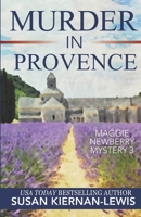 Murder in Provence (Maggie Newberry Mysteries, #3) 146996712X Book Cover