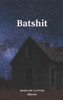 Batshit 9355970471 Book Cover