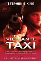 The Vigilante Taxi (Detective Sam Collins #2) 1534689001 Book Cover