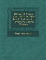 Obras: El Verso: Audi Filia Et Vide [u.a.], Volume 2... 0341224324 Book Cover