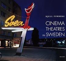 Cinema Theatres in Sweden 9151838710 Book Cover