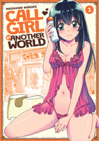 Call Girl in Another World, Vol. 1 1947804944 Book Cover