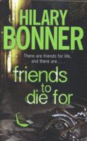 Friends to Die for 023076665X Book Cover
