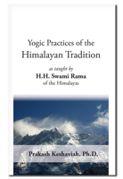 Yogic Practices of the Himalayan Tradition: As Taught by H.H. Swami Rama of the Himalayas 818815797X Book Cover