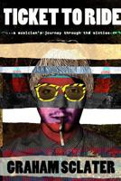 Ticket to Ride 0956397743 Book Cover