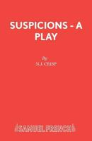 Suspicions (Acting Edition) 0573019010 Book Cover