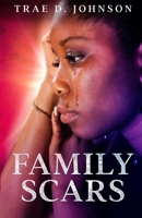 Family Scars 1735526606 Book Cover