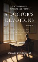 A Doctor's Devotions Volume 3 1965936210 Book Cover