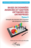 Bases de données avancées et gestion optimisée des entreprises: Tome 2 - Entrepôts des données dans la gestion des entreprises congolaises (Harmattan Rdc) (French Edition) 233643010X Book Cover