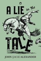 A Lie in the Tale 192285185X Book Cover