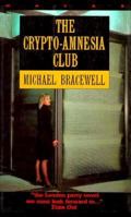 The Crypto-amnesia Club (Masks Series) 1852421150 Book Cover