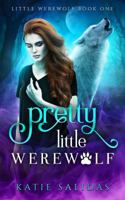 Pretty Little Werewolf 173210140X Book Cover