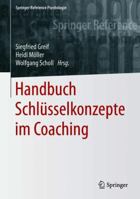 Handbuch Schlüsselkonzepte Im Coaching 3662494817 Book Cover