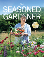 The Seasoned Gardener: Exploring the rhythm of the gardening year 1856232646 Book Cover