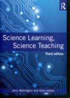 Science Learning, Science Teaching: Contemporary Issues and Practical Approaches 1138654108 Book Cover