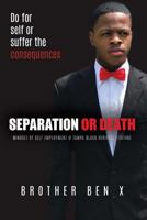 Separation or Death - Mindset of Self Employment at Tampa Black Heritage Festival 1387707779 Book Cover