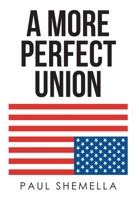 A More Perfect Union 1646282957 Book Cover