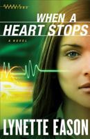 When a Heart Stops 0800720083 Book Cover