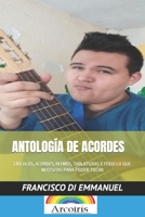 ANTOLOGÍA DE ACORDES: CÍRCULOS, ACORDES, RITMOS, TABLATURAS Y TODO LO QUE NECESITAS PARA PODER TOCAR (Cómo Tocar Guitarra en 30 Días) B08BDT9BBT Book Cover
