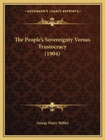 The People's Sovereignty Versus Trustocracy 1120913950 Book Cover