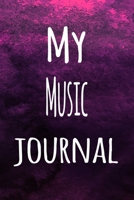 My Music Journal: The perfect way to record your hobby - 6x9 119 page lined journal! 1696285453 Book Cover