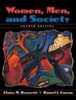 Women, Men, and Society: Fourth Edition 0205265626 Book Cover