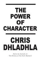 The Power of Character 1986660923 Book Cover