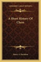 Short History Chess 0679145508 Book Cover