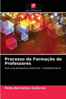 Processo de Formação de Professores: Para uma perspectiva multi-nível - multidimensional 6204051628 Book Cover