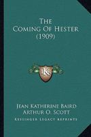 The Coming of Hester 0548881200 Book Cover