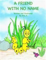 A Friend With No Name 159800476X Book Cover