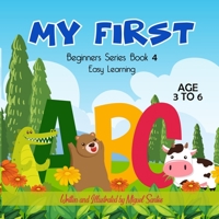 My First ABC: Beginners Easy Learning B08H6S19KH Book Cover