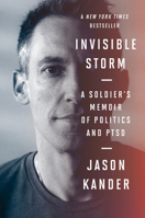 Invisible Storm: A Soldier's Memoir of Politics and PTSD 0358658969 Book Cover