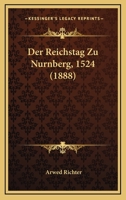 Der Reichstag Zu N Rnberg 1524 1160442622 Book Cover