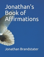 Jonathan's Book of Affirmations B0857C16XC Book Cover