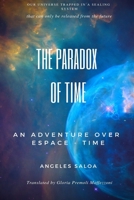 The Paradox of Time : And Adventure over Espace-Time 1719173095 Book Cover