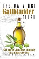 The Da Vinci Gallbladder Flush 1785550322 Book Cover