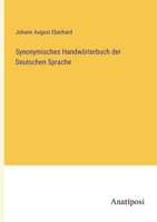 Synonymisches Handwörterbuch der Deutschen Sprache 3382034344 Book Cover