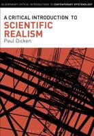 A Critical Introduction to Scientific Realism 1472575903 Book Cover