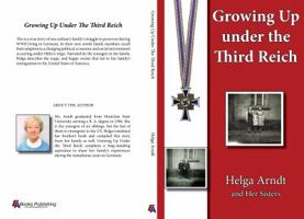 Growing Up Under the Third Reich 1945975237 Book Cover