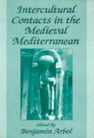 Intercultural Contacts in the Medieval Mediterranean 0714642606 Book Cover